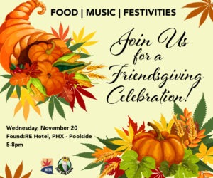 Join us for a thanksgiving celebration! Wednesday, November 20 @ RE Hotel, Phoenix. 5 to 8pm, poolside